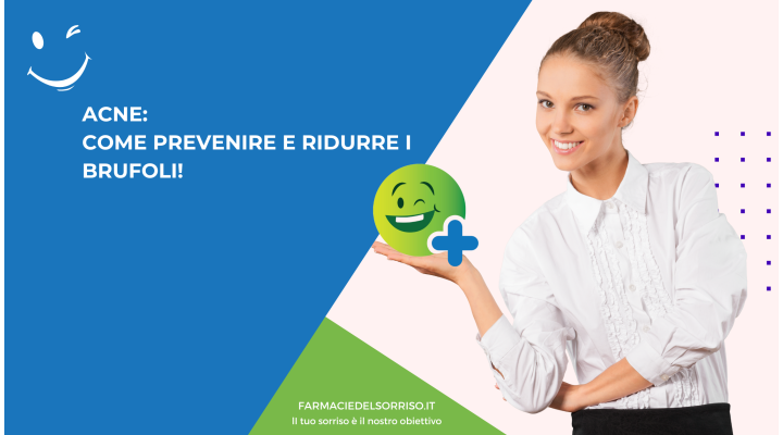Acne: strategie efficaci per prevenire e ridurre i brufoli